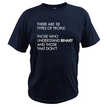 10 Tipų Žmonių, Tų, Kurie Supranta Dvejetainį Marškinėliai Geek Marškinėlius trumpomis Rankovėmis ES Dydis Medvilnės Priežastinis Cool T-shirt