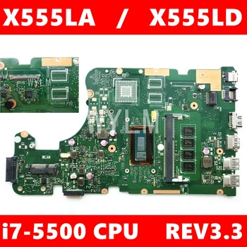 X555LA MAIN_BD._4G/I7-5500U/KAIP 90NB0650-R00010 mainboard REV 3.3 Asus X555LA X555LAB X555LD X555L VM590L nešiojamas plokštė