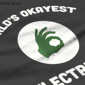 Elektrikas Pasaulio s Okayest Elektrikas Juokingas Būti T-Shirt Mados Mielas Trumpas Rankovės Anime Retro Mens Drabužius 20436