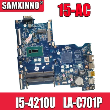 LA-C701P AHL50 ABL52 HP 15-AC 839543-601 839543-001 839543-501 Nešiojamojo kompiuterio pagrindinę Plokštę su SR1EF i5-4210U DDR3L
