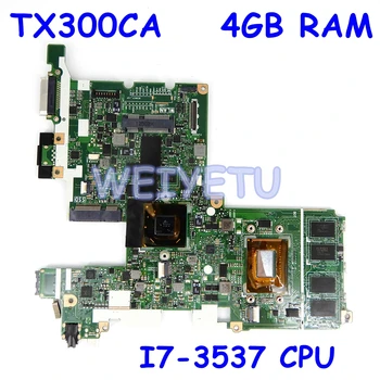 TX300CA i7-3537 CPU 4 GB RAM Plokštę Už ASUS TX300C TX300 TX300CA Nešiojamas Mainboard REV 2.1 Bandymo darbai