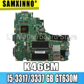 K46CM Plokštė I5-3317/3337 GT630M 2GB Dėl Asus K46C K46CM K46CB Nešiojamas plokštė K46CM Mainboard K46CM Plokštė bandymo GERAI