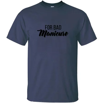 Spausdinti Blogas Manikiūro T Shirt Mens Nuostabus Marškinėliai, Negabaritinių S-5xl Medvilnė Tee Viršūnės
