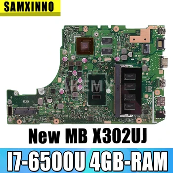 Akemy X302UJ X302UV Nešiojamojo kompiuterio motininė plokštė, Skirta Asus X302UJ X302U X302UV X302UA/UJ mainboard I7-6500U GT920M/GT940M 4GB-RAM