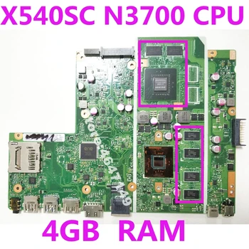 X540SC N3700 CPU Procesorius 4GB RAM Mainboard ASUS X540SC X540S X540 Nešiojamas Plokštė 90NB0B20-R00021 Testuotas