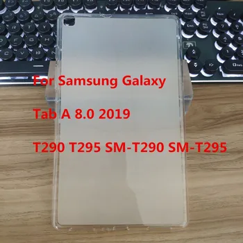 TPU Case For Samsung Galaxy Tab 8.0 2019 Case Cover For Samsung Galaxy T290 T295 SM-T290 SM-T295 Tablet Minkšto Silicio Atveju Coqu